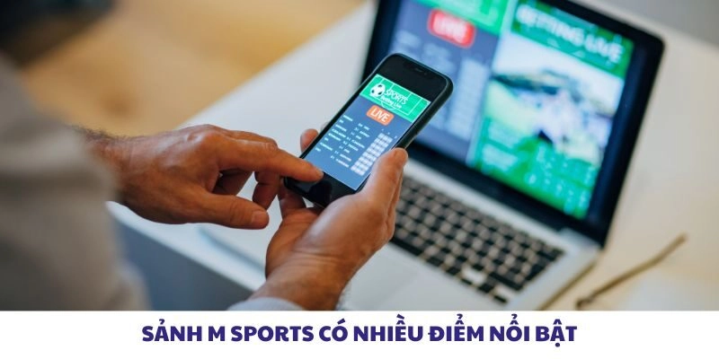 Sảnh M Sports có nhiều điểm nổi bật
