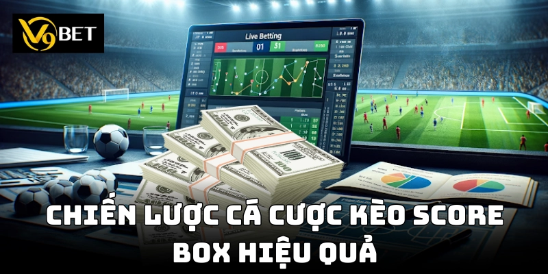 Bí quyết cá cược giúp tăng tỷ lệ thắng kèo