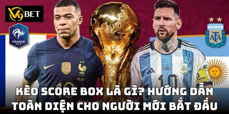 Tìm hiểu khái niệm và cách thức hoạt động của kèo