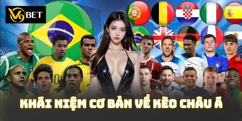 Khái niệm cơ bản về kèo châu Á